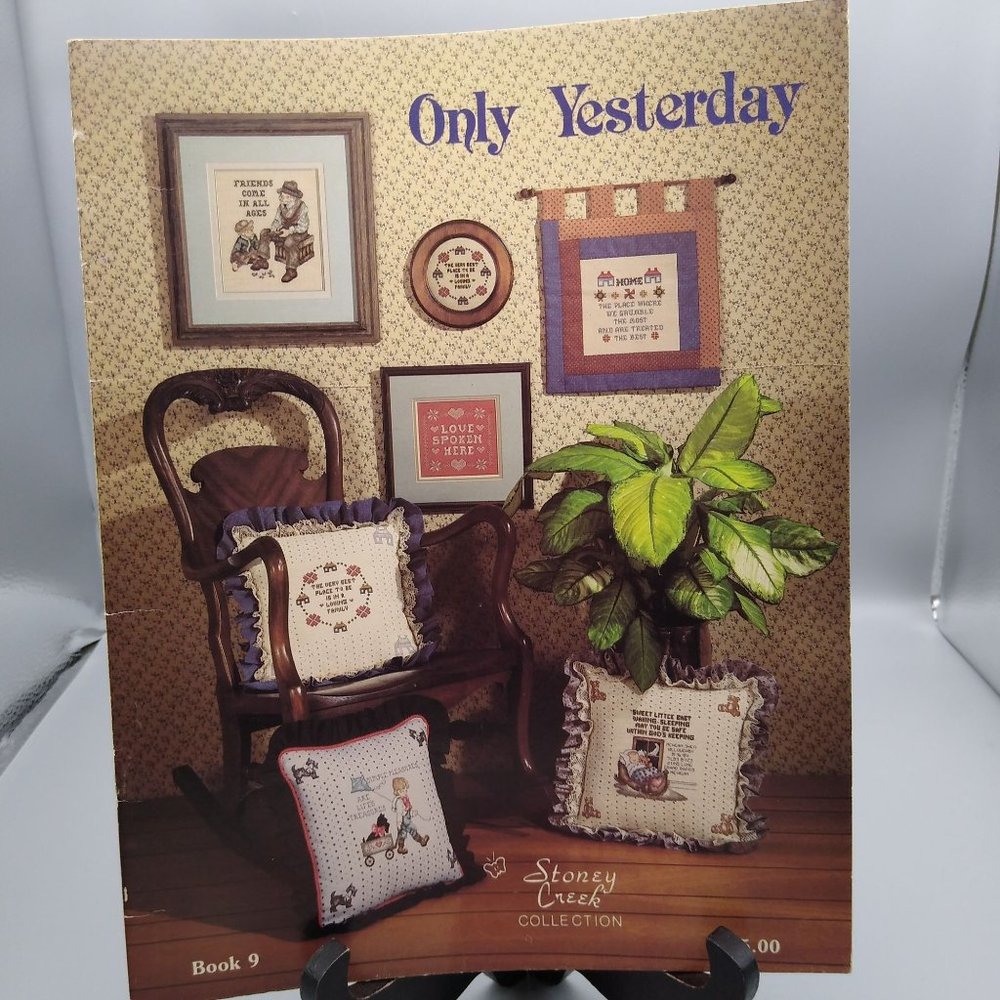 Vintage Cross Stitch Patterns, Only Yesterday, 1985 Stoney Creek Collection Book